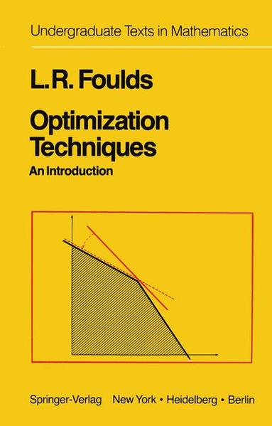 Optimization Techniques: An Introduction (Undergraduate Texts in Mathematics) An Introduction - Foulds, L. R.