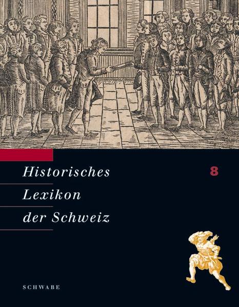 Historisches Lexikon der Schweiz (HLS). Gesamtwerk. Deutsche Ausgabe / Locarnini - Muoth: 8 - Schwabe