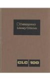 Contemporary Literary Criticism: Volume 100 - Stanley, Deborah