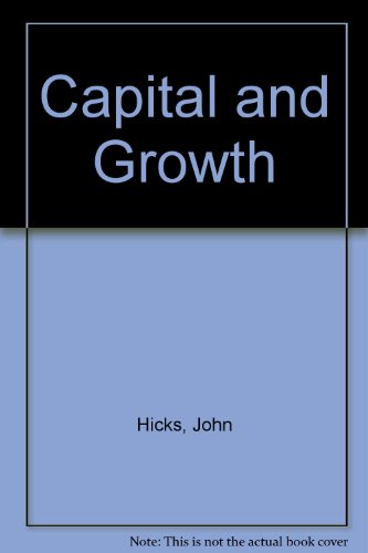 Capital and Growth - Hicks, John