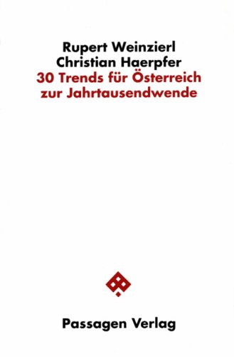 30 Trends für Österreich zur Jahrtausendwende - Rupert, Weinzierl Christian Haerpfer