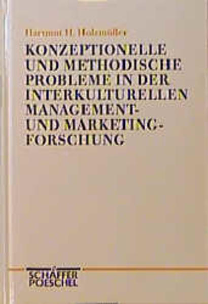 Konzeptionelle und methodische Probleme in der interkulturellen Management- und Marketingforschung. Betriebswirtschaftliche Abhandlungen ; N.F., Bd. 98 - Holzmüller, Hartmut H