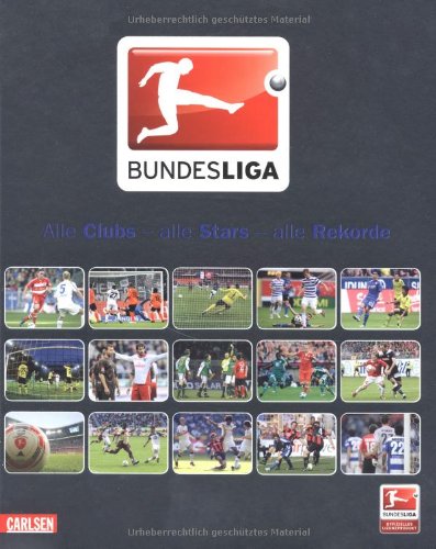 BUNDESLIGA Alle Clubs, alle Stars, alle Rekorde - Wöckener, Lutz