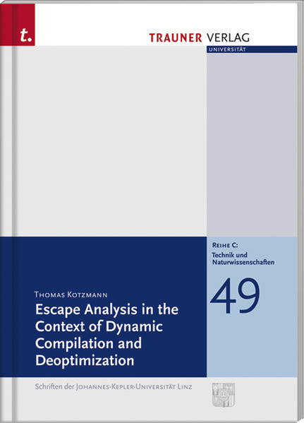 Escape Analysis in the Context of Dynamic Compilation and Deoptimization - Kotzmann, Thomas