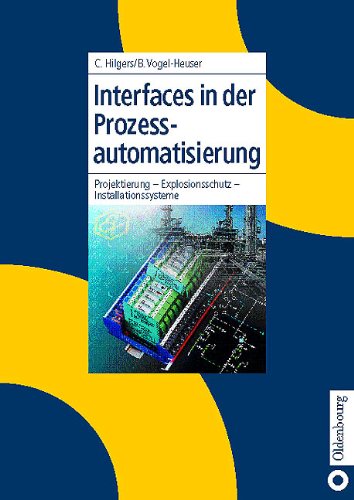 Interfaces in der Prozessautomatisierung - Hilgers, Carsten und Birgit Vogel-Heuser