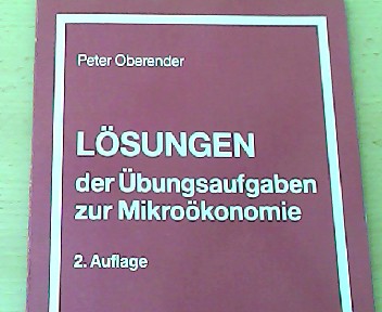 Grundbegriffe der Mikroökonomie. - Oberender, Peter: