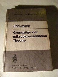 Grundzüge der mikroökonomischen Theorie (Heidelberger Taschenbücher) - Schumann, J.