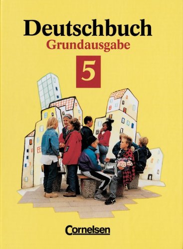 Deutschbuch, Grundausgabe, neue Rechtschreibung, 5. Schuljahr - Biermann, Dr. Heinrich, Dr. Heinrich Biermann und Bernd Schurf