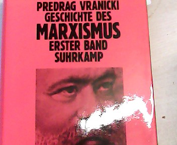 Geschichte des Marxismus. Band 1 - Vranicki, Predrag