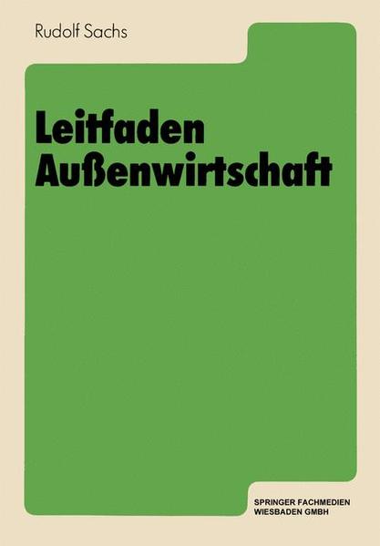 Leitfaden Außenwirtschaft. - Sachs, Rudolf