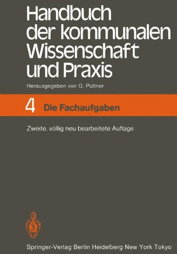 Handbuch der kommunalen Wissenschaft und Praxis 4: Die Fachaufgaben. (Bd. 4) - Günter, Püttner