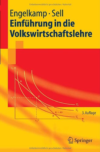 Einführung in die Volkswirtschaftslehre. - Engelkamp, Paul und Friedrich L. Sell