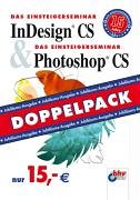 Das Einsteigerseminar InDesign CS & Photoshop CS. Doppelpack - Seimert, Winfried