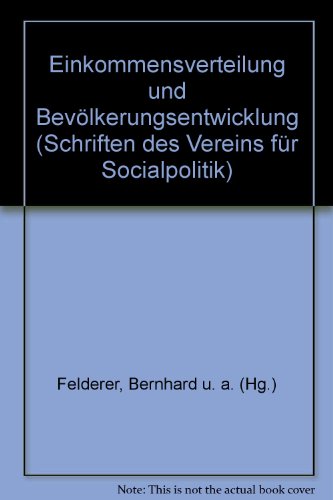 Einkommensverteilung und Bevölkerungsentwicklung. - Felderer, Bernhard