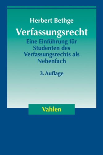 Verfassungsrecht: Eine Einführung für Studenten des Verfassungsrechts als Nebenfach - Bethge, Herbert