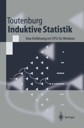 Induktive Statistik: Eine Einführung mit SPSS für Windows (Springer-Lehrbuch) - Toutenburg, Helge