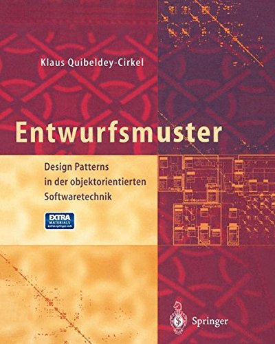 Entwurfsmuster: Design Patterns in der objektorientierten Softwaretechnik - Quibeldey-Cirkel, Klaus