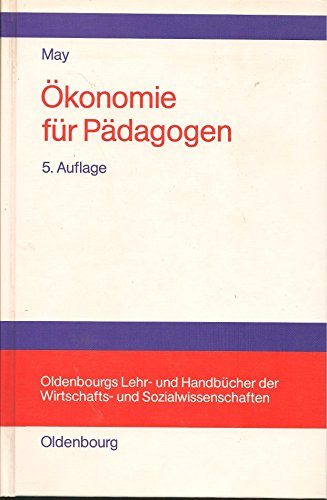 Ökonomie für Pädagogen - May, Hermann