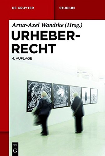 Urheberrecht (de Gruyter Studium) - Wandtke, Arturaxel