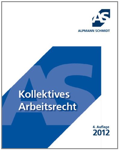 Kollektives Arbeitsrecht - Marschollek, Günter