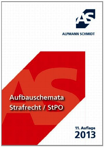 Aufbauschemata Strafrecht, StPO. - Krüger, Rolf und Christian Sommer