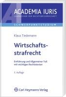 Wirtschaftsstrafrecht: Allgemeiner Teil - Tiedemann, Klaus