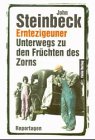 Erntezigeuner. Unterwegs zu den Früchten des Zorns - John, Steinbeck