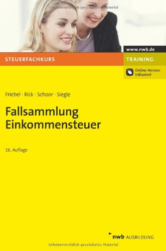 Fallsammlung Einkommensteuer - Melita, Friebel, Rick Eberhard und Walter Schoor Hans