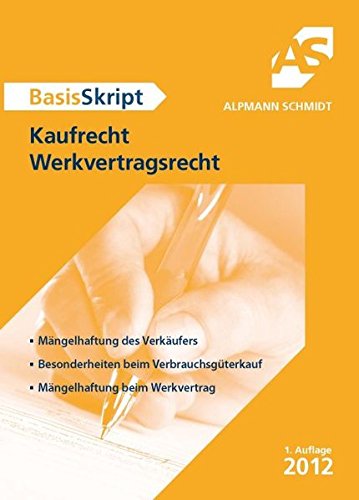 Kaufrecht, Werkvertragsrecht - Alpmann-Pieper, Annegerd