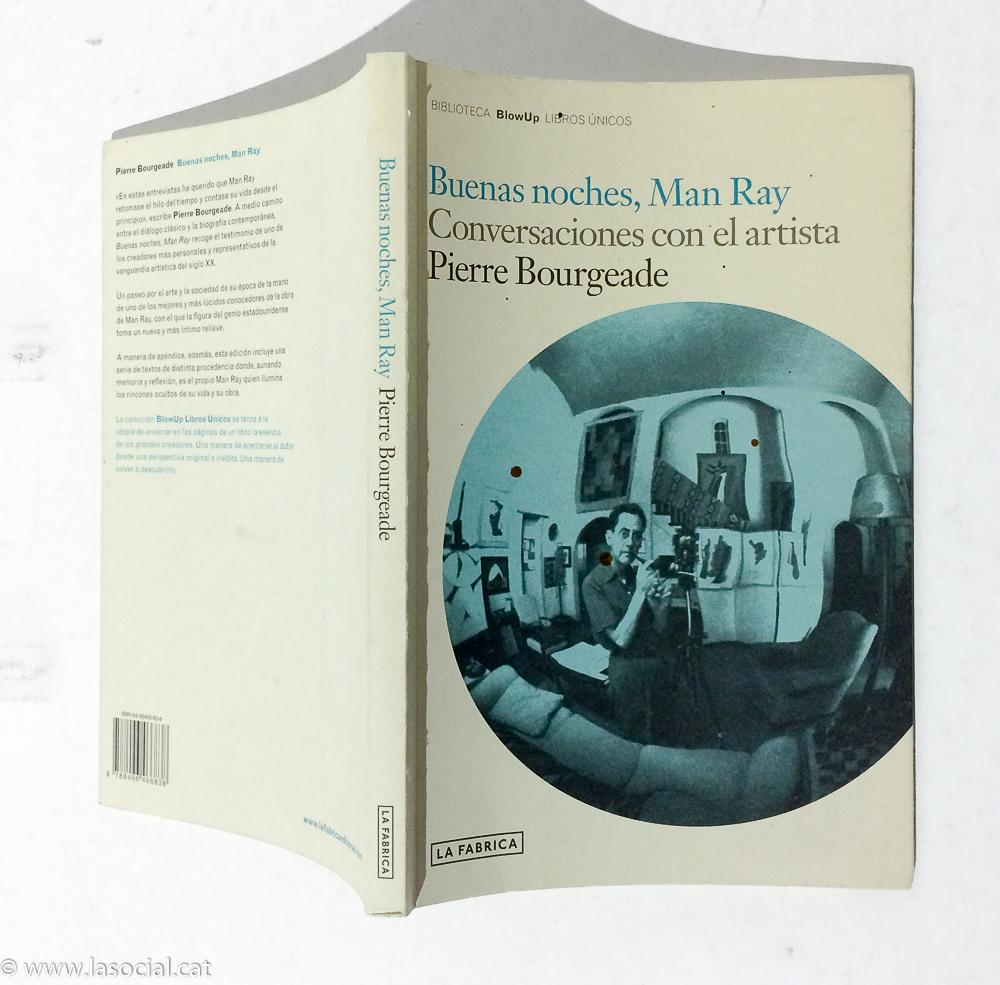 Buenas noches, Man Ray. Conversaciones con el artista - Pierre Bourgeade