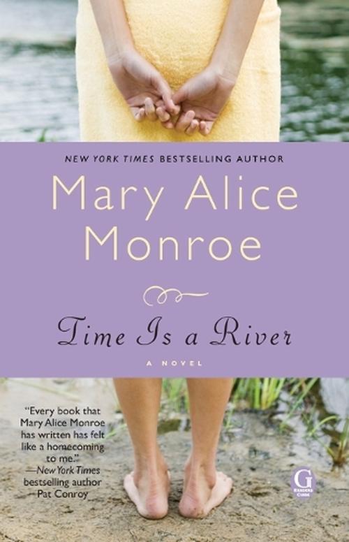 Time Is a River (Paperback) - Mary Alice Monroe