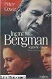 Ingmar bergman. biographie critique - Cowie, Peter