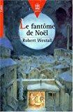 Le Fantome De Noel. Le Chat De Noël - Westall, Robert