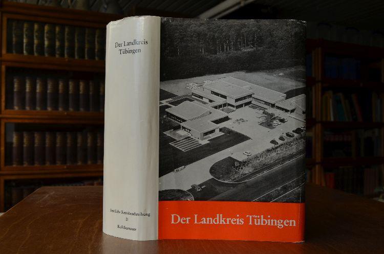 Der Landkreis Tübingen Bd. 2 (apart). Die Stadt- und Landkreise in Baden-Württemberg - Staatliche Archivverwaltung Baden-Württemberg (Hrsg.)