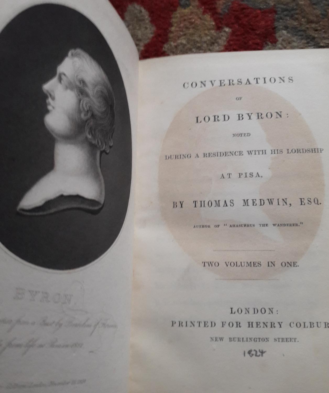 CONVERSATIONS OF LORD BYRON; Noted During A Residence With His Lordship ...