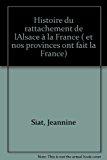Histoire du rattachement de l'alsace a la france 103197 - Siat