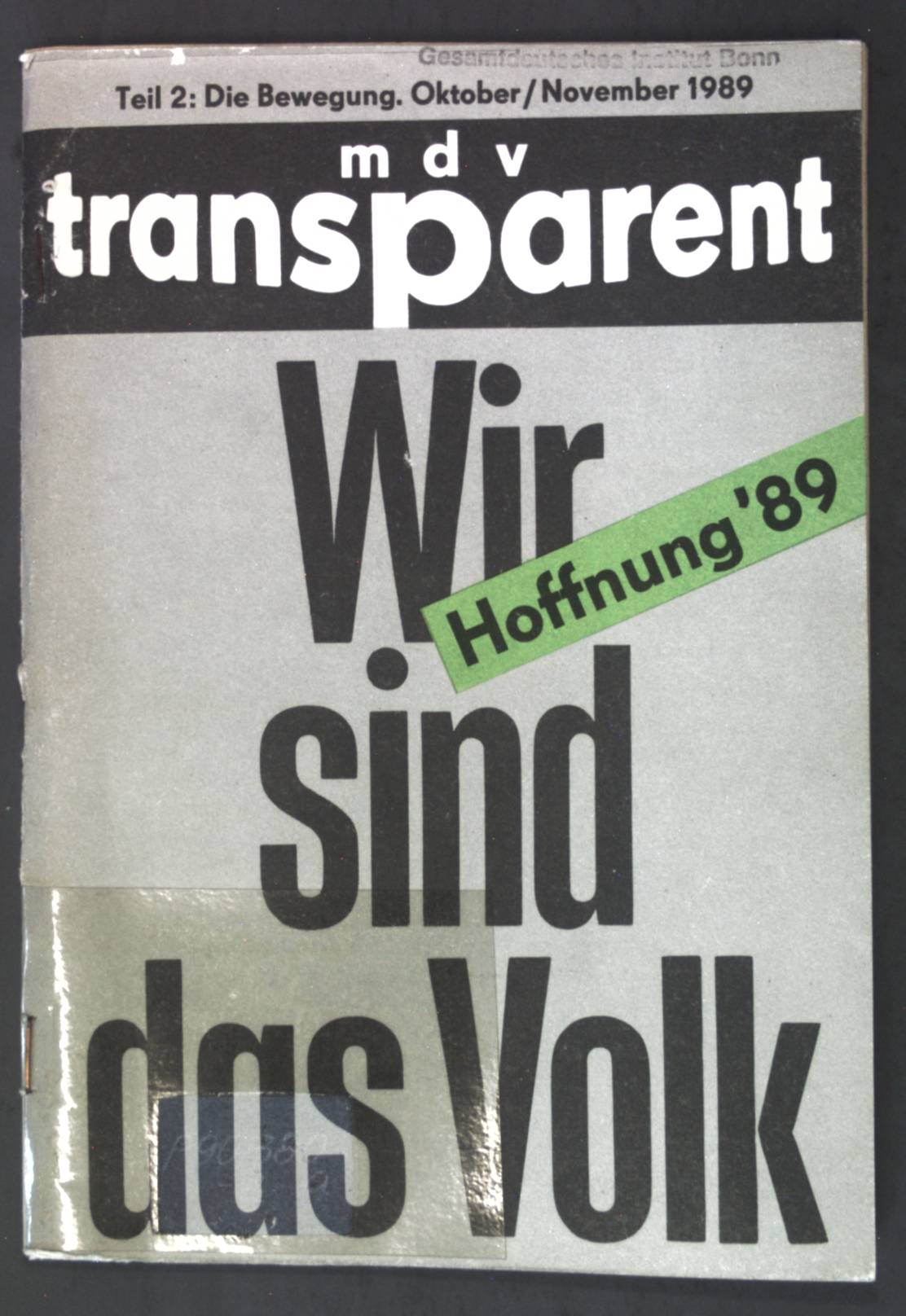 Wir sind das Volk, Teil 2: Die Bewegung Oktober/November 1989;