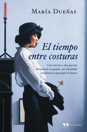 EL TIEMPO ENTRE COSTURAS - DUEÑAS, MARÍA