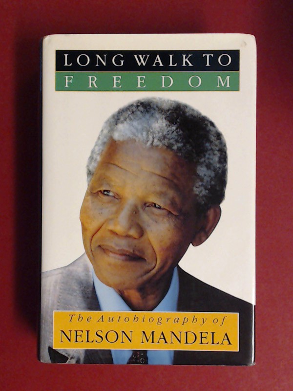 Long walk to freedom. The autobiography. - Mandela, Nelson