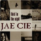 Thief in the Night - Cie, Jae