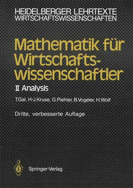 Mathematik für Wirtschaftswissenschaftler. 2., Analysis - Gal, Tomas; Kruse, Hermann-Josef; Piehler, Gabriele; Vogeler, Bernhard; Wolf, Hartmut