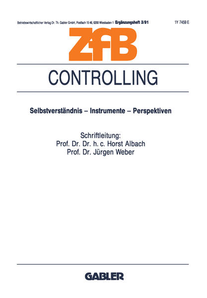 Zeitschrift für Betriebswirtschaft. Heft 3/91. Controlling. Selbstverständnis - Instrumente - Perspektiven. Ergänzungshefte - Horst Albach