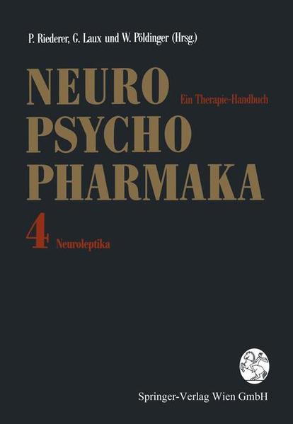 Neuro-Psychopharmaka. - Wien : Springer Bd. 4., Neuroleptika - Dietmaier, Otto