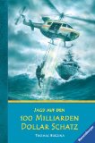 Brezina, Thomas : Brezina, Thomas: Die Knickerbocker-Bande. - Ravensburg : Ravensburger Buchverl. Jagd auf den 100-Milliarden-Dollar-Schatz
