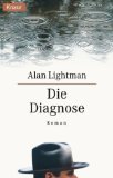 Die Diagnose - Lightman, Alan und Bernhard Kleinschmidt