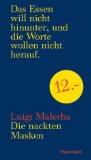 Die nackten Masken : Roman , [im Rahmen des Jubiläumsprogramms 40 Jahre Verlag Klaus Wagenbach]. Aus dem Ital. von Iris Schnebel-Kaschnitz