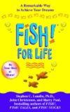 Fish! For Life. - STEPHEN C. LUNDIN - HARRY PAUL