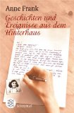 Geschichten und Ereignisse aus dem Hinterhaus. Aus dem Niederländ. von Edith Schmidt . Mit einer Einführung von Gerrold van der Stroom, Fischer - Anne Frank