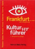 Frankfurt Kulturverführer: Clubs, Theater, Museen, Kinos, Galerien, Events, Szene - Rolf Hosfeld