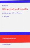 Wirtschaftsinformatik : Einführung und Grundlegung. von Lutz J. Heinrich, Wirtschaftsinformatik - Heinrich, Lutz Jürgen